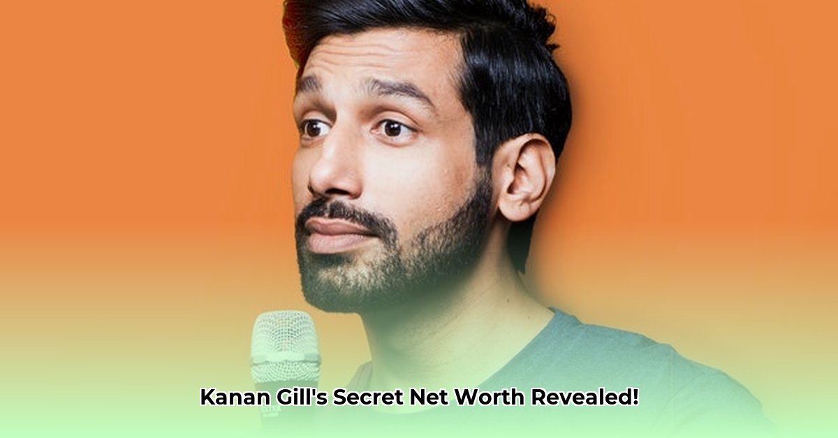 kanan-gill-net-worth